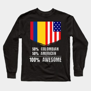 50% Colombian 50% American 100% Awesome Immigrant Long Sleeve T-Shirt